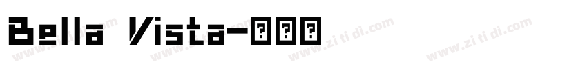 Bella Vista字体转换